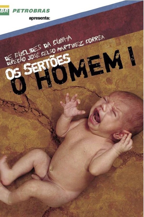 Os Sertões: O Homem I — do Pré-homem à Revolta