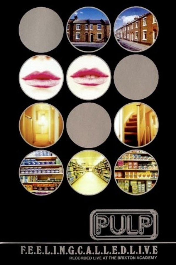 Pulp - F.E.E.L.I.N.G.C.A.L.L.E.D.L.I.V.E. poster