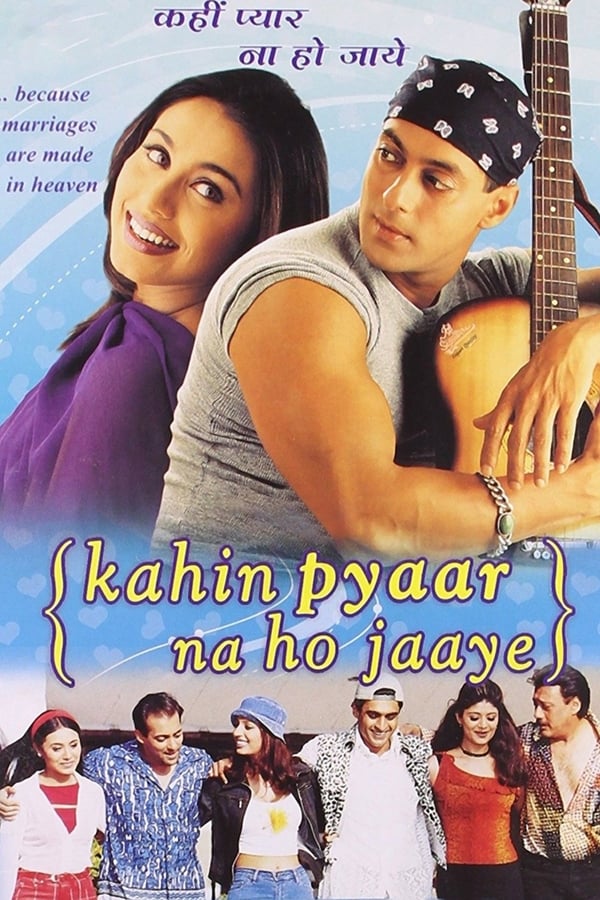IN: Kahin Pyaar Na Ho Jaaye (2000)