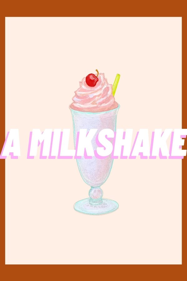 A Milkshake