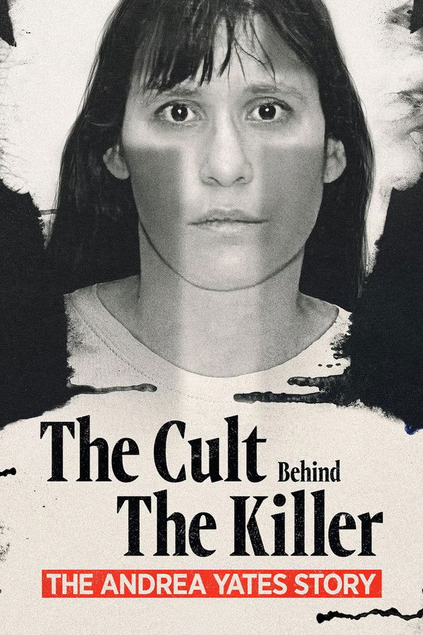 The Cult Behind the Killer: The Andrea Yates Story