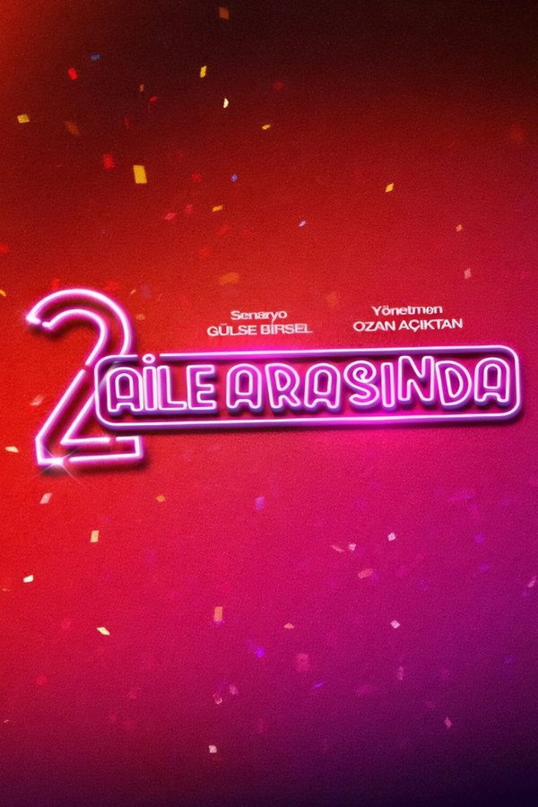 2 Aile Arasında