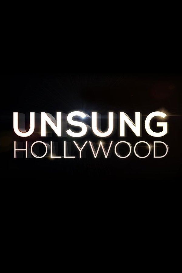 Unsung Hollywood Unsung Hollywood