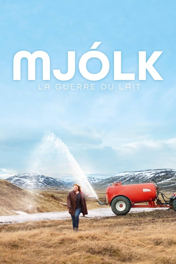 Mjolk – La guerre du lait
