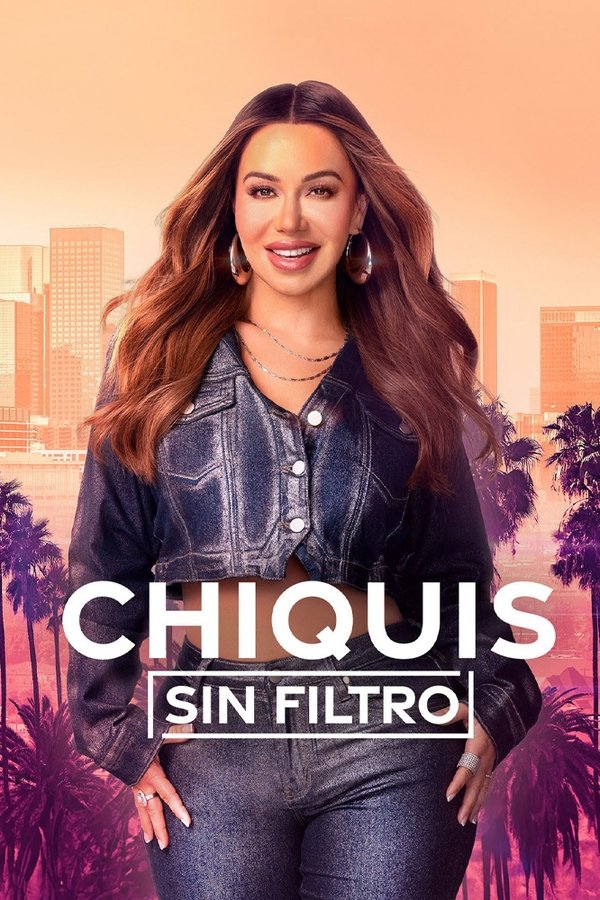Chiquis sin filtro (2024) ATSP