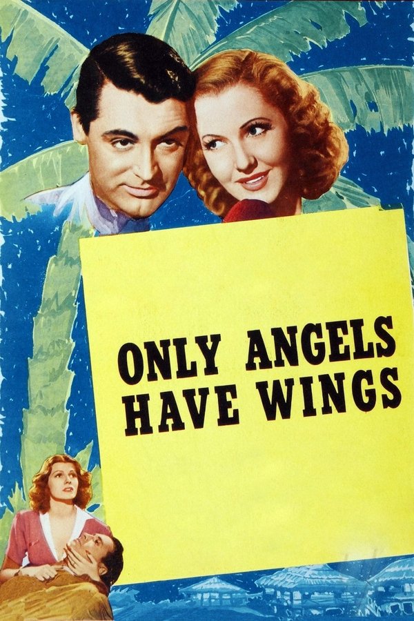 Only Angels Have Wings (1939)