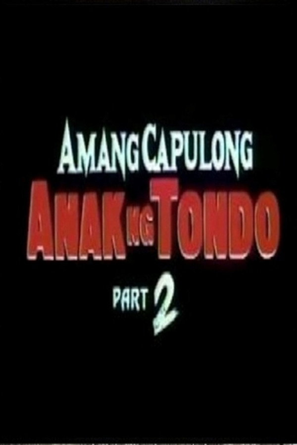 Amang Capulong – Anak ng Tondo II