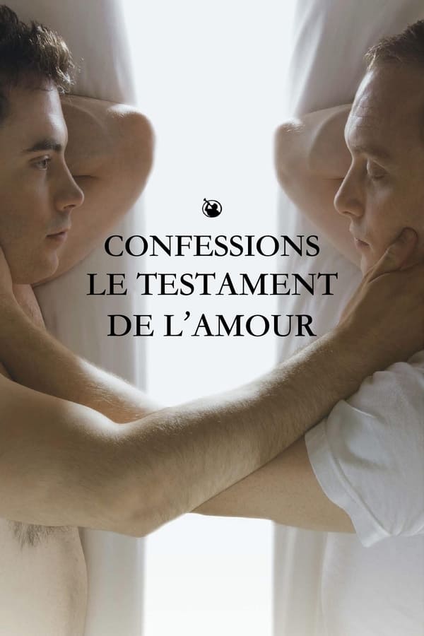 Confessions : Le testament de l’amour
