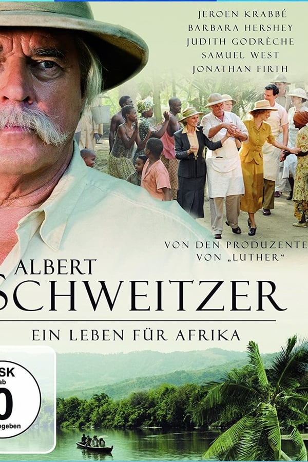 Albert Schweitzer – Ein Leben für Afrika