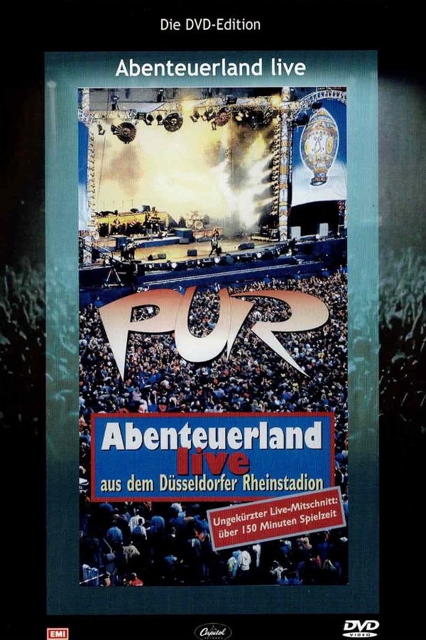 Pur: Abenteuerland – Live aus dem Düsseldorfer Rheinstadion