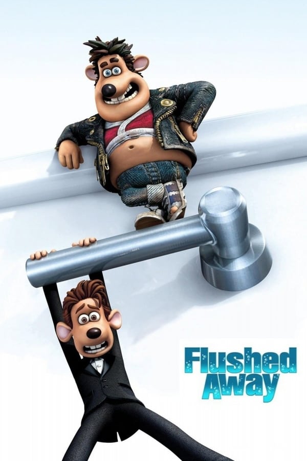 Flushed Away (2006)