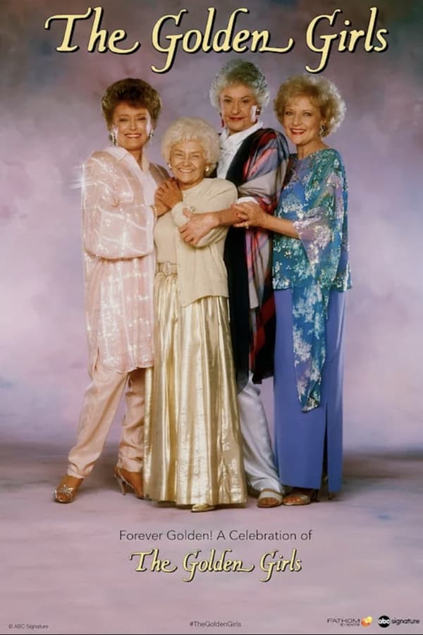 Forever Golden! A Celebration of the Golden Girls