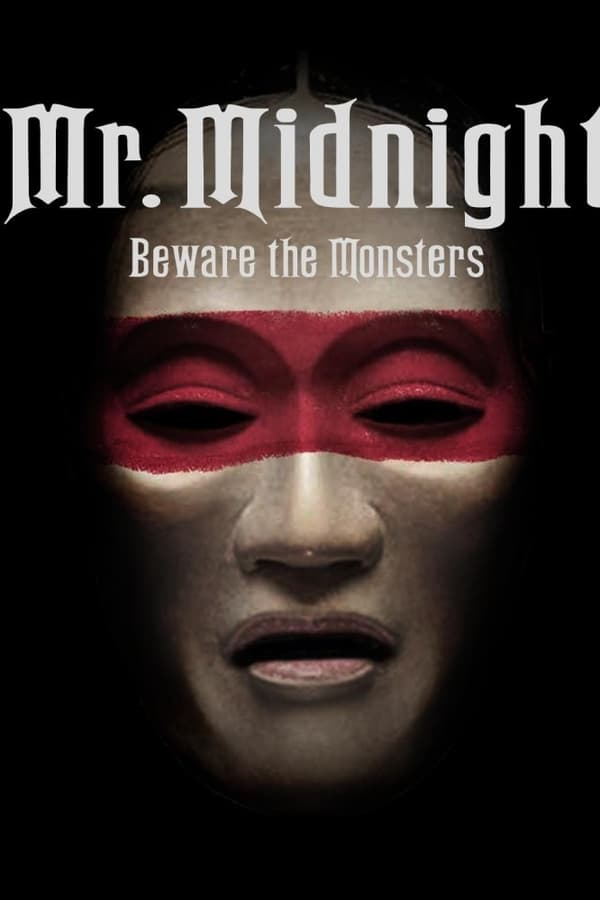 AR - Mr. Midnight: Beware the Monsters