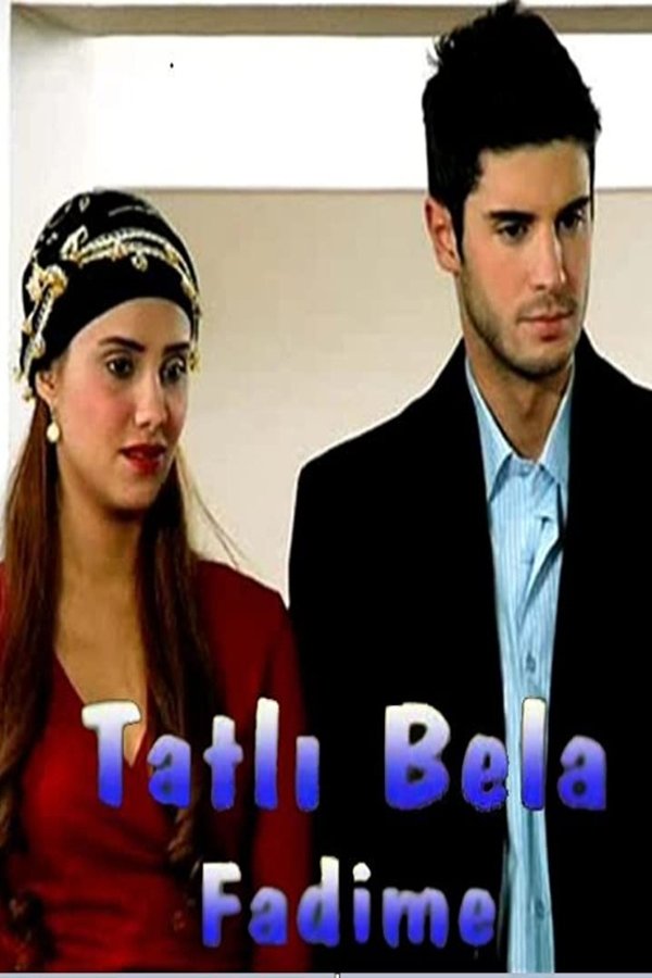 Tatlı Bela Fadime