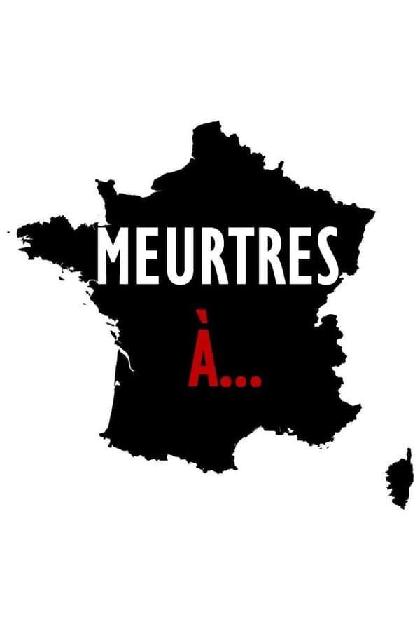 Meurtres à…