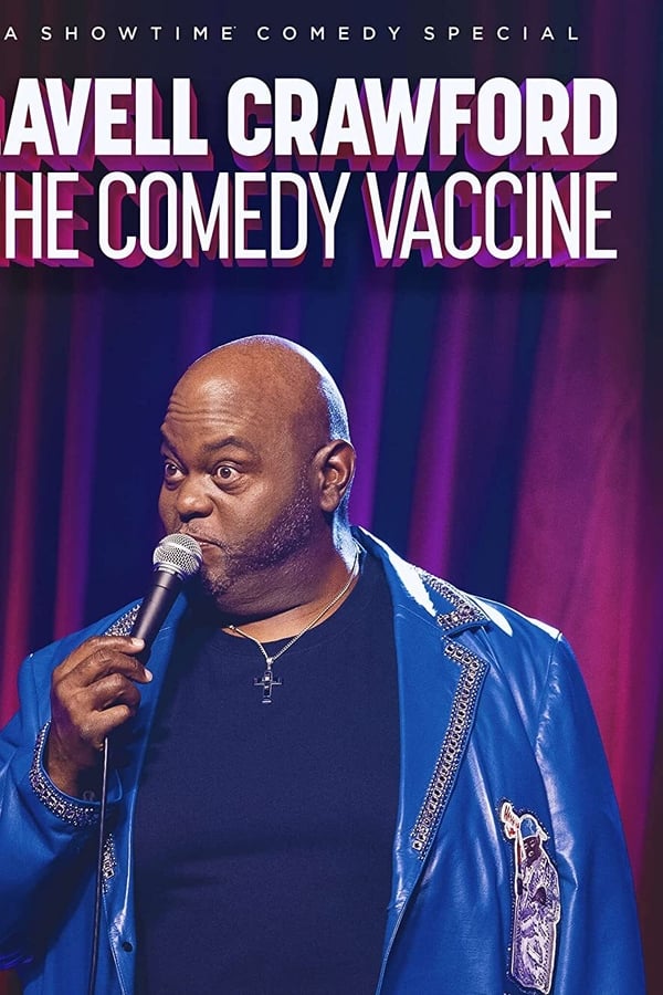 Lavell Crawford The Comedy Vaccine