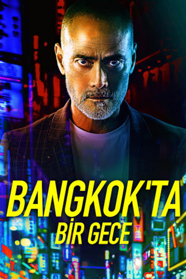 Bangkok'ta Bir Gece - One Night in Bangkok (2020)