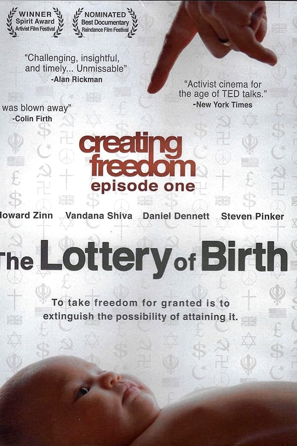 Creating Freedom: The Lottery of Birth