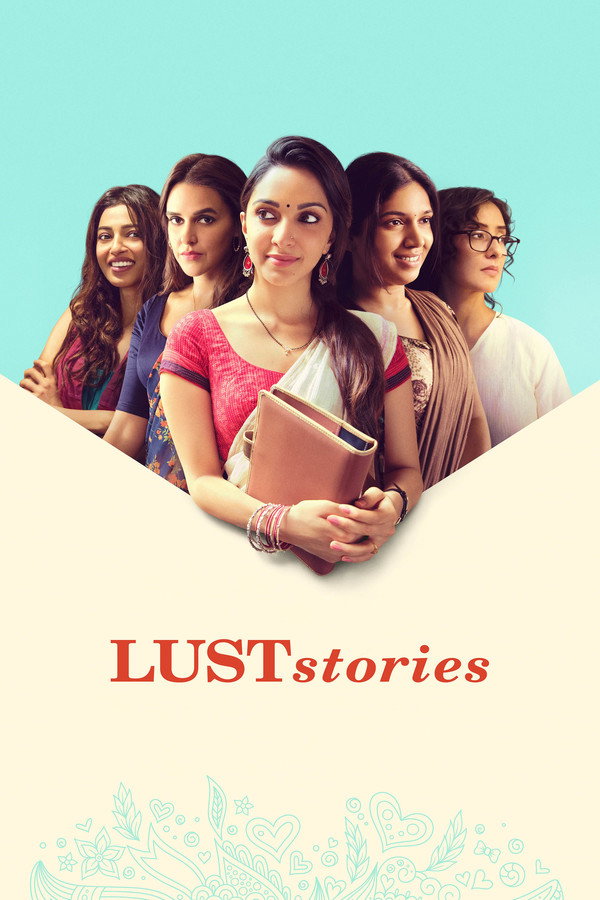 Lust Stories (2018) Hindi Movie Poster - CineFreak