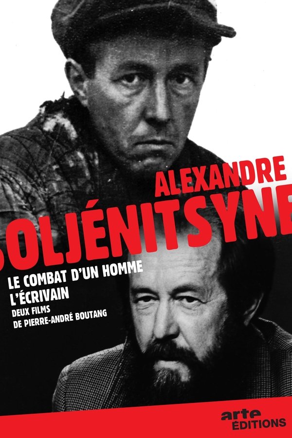 Alexandre Soljenitsyne, le combat d’un homme