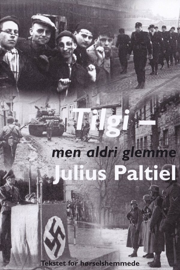 Tilgi – men aldri glemme: Julius Paltiel