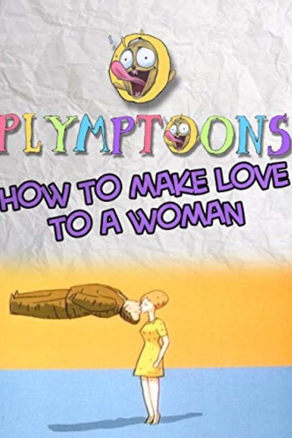 How to Make Love to a Woman