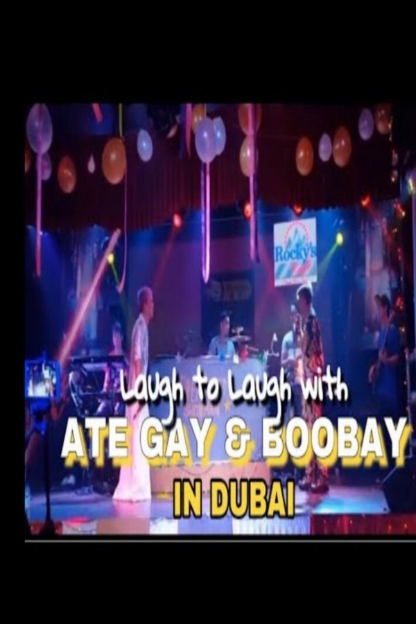 Laugh To Laugh: Ate Gay And Boobay, Live In Dubai!