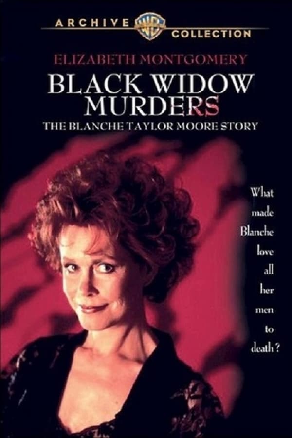 Black Widow Murders: The Blanche Taylor Moore Story