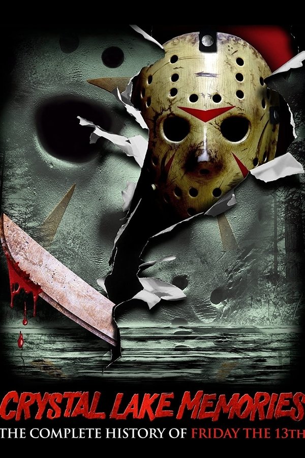 Crystal Lake Memories: The Complete History of Friday the 13th