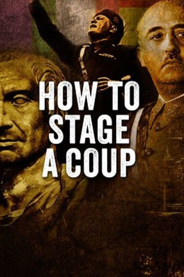 How to Stage a Coup poster