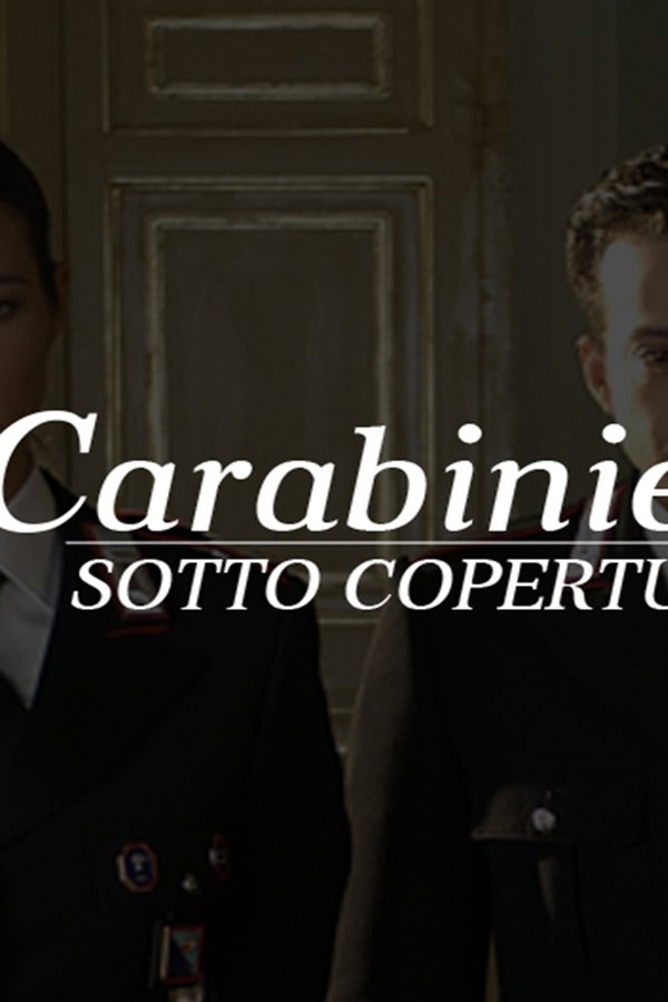 Carabinieri - Sotto copertura poster
