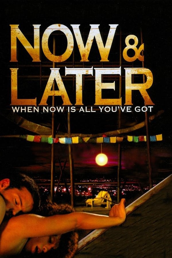 Now and Later