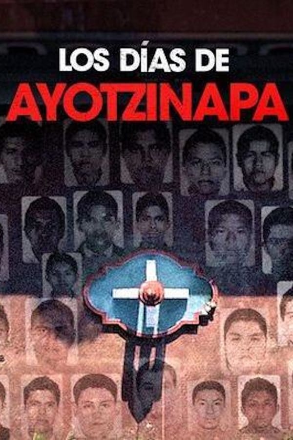 Los días de Ayotzinapa