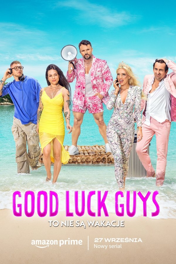 PL - GOOD LUCK GUYS - TO NIE SĄ WAKACJE 4KOTT