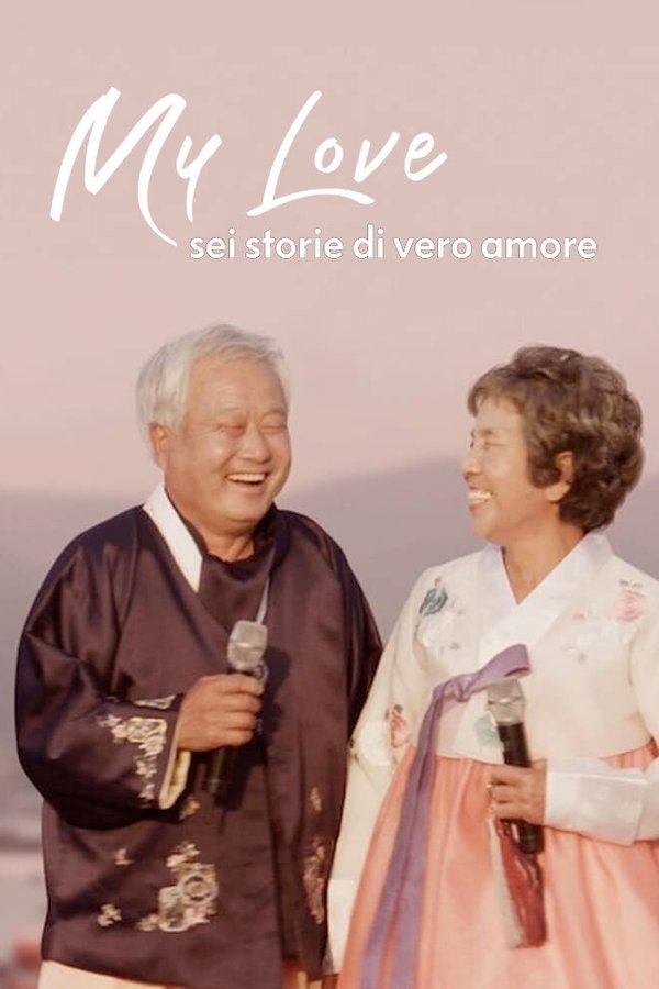 My Love: sei storie di vero amore