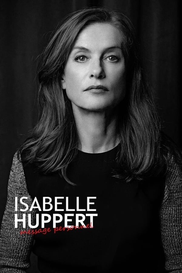 Isabelle Huppert: Personal Message