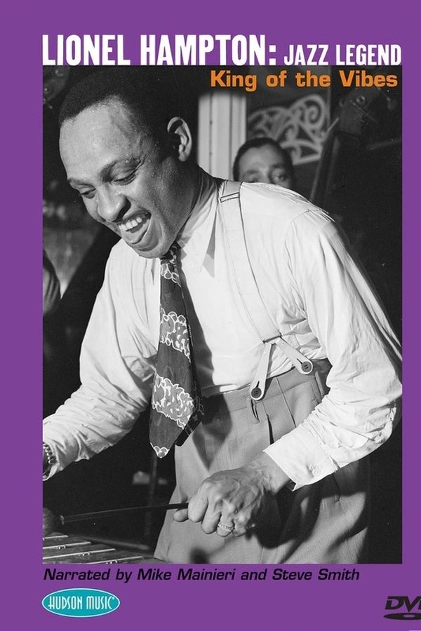 Lionel Hampton: Jazz Legend: King of the Vibes