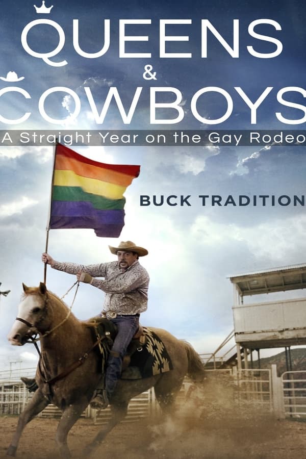 Queens and Cowboys: A Straight Year on the Gay Rodeo