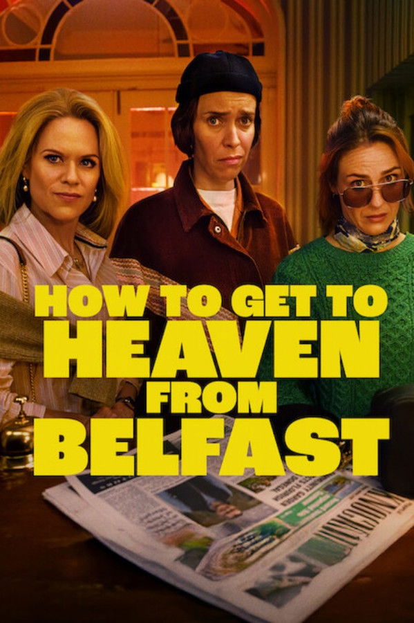 How to Get to Heaven from Belfast