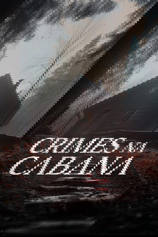 Crimes na Cabana (2024)