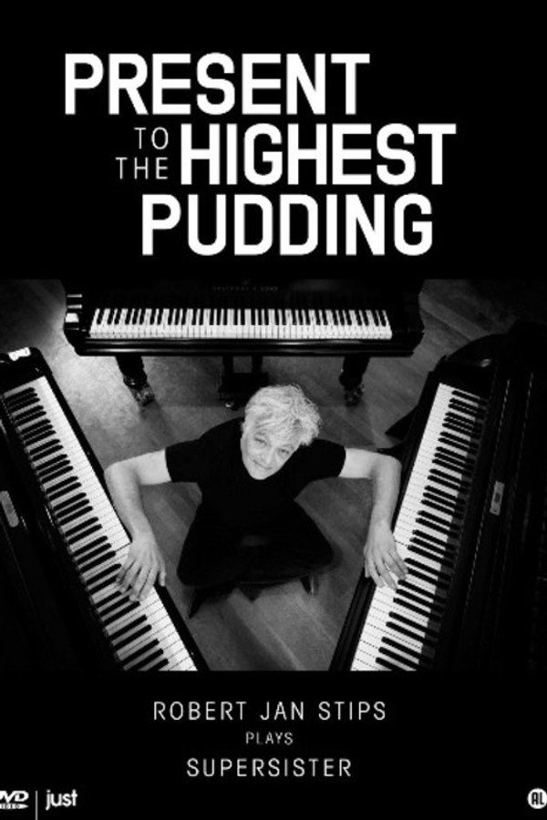 Present to the Highest Pudding (Robert Jan Stips Plays Supersister)