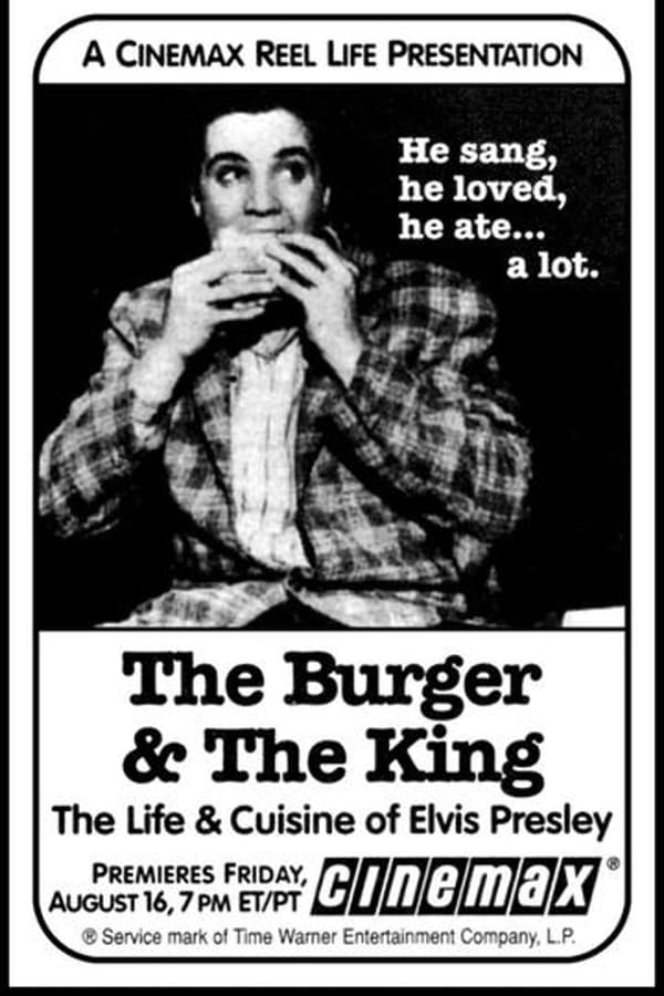 The Burger & the King: The Life & Cuisine of Elvis Presley