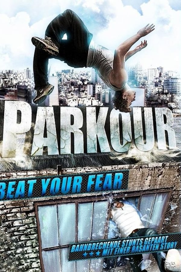 Parkour – Beat Your Fear