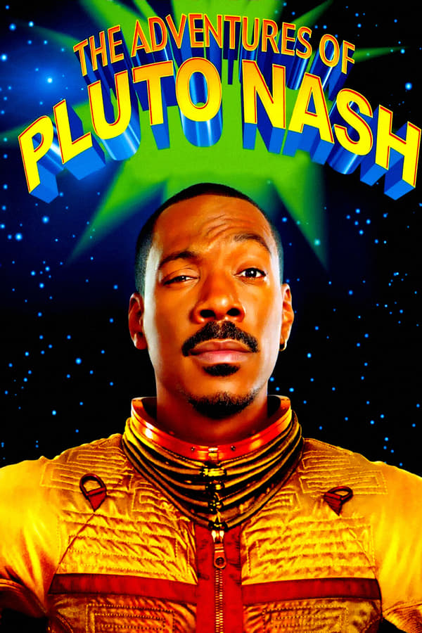 The Adventures of Pluto Nash (2002)