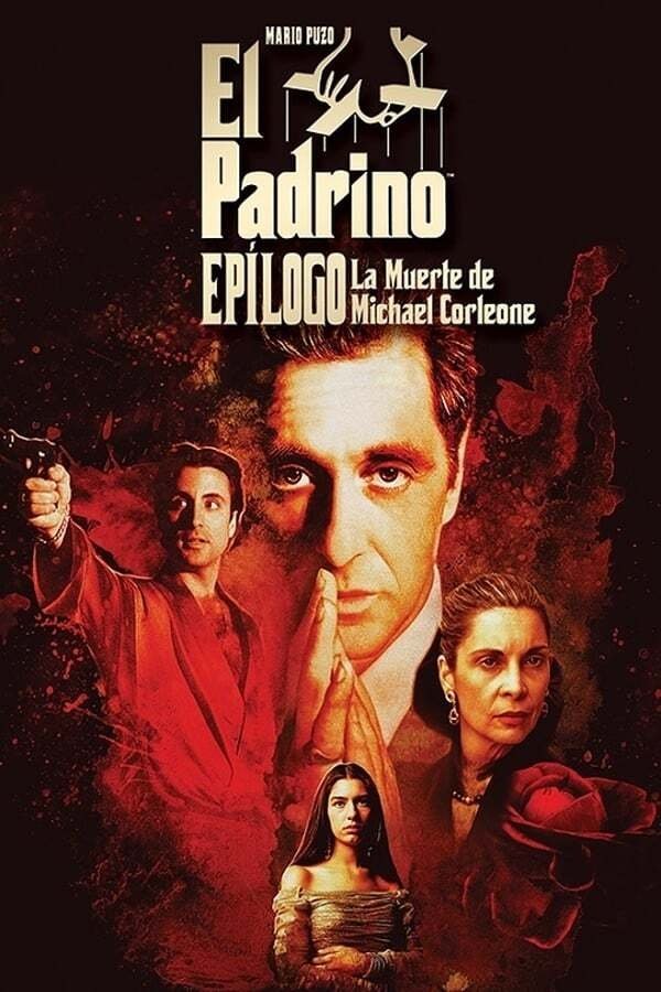 Mario Puzo’s The Godfather, Coda: The Death of Michael Corleone Mario Puzo’s The Godfather, Coda: The Death of Michael Corleone