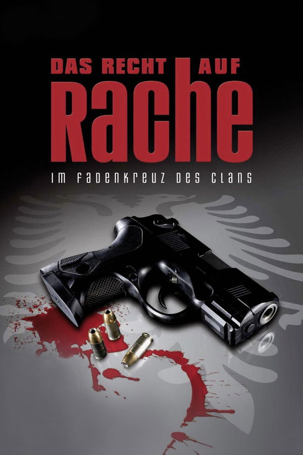 DE - Das Recht auf Rache - Im Fadenkreuz des Clans - 2009