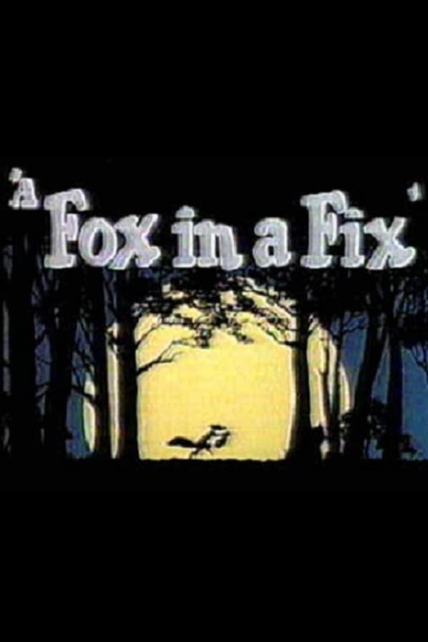 A Fox in a Fix