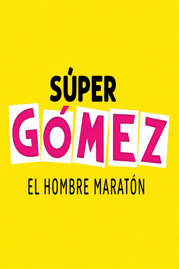 Súper Gómez El hombre Maratón