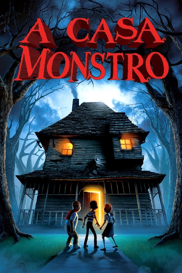 A Casa Monstro (2006)