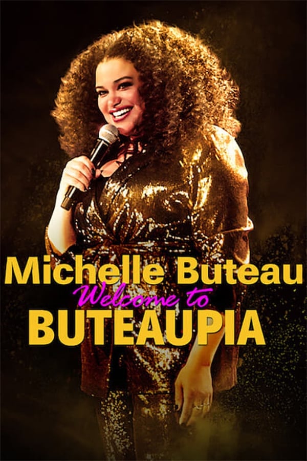 Michelle Buteau: Welcome to Buteaupia [PRE] [2020]